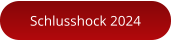 Schlusshock 2024